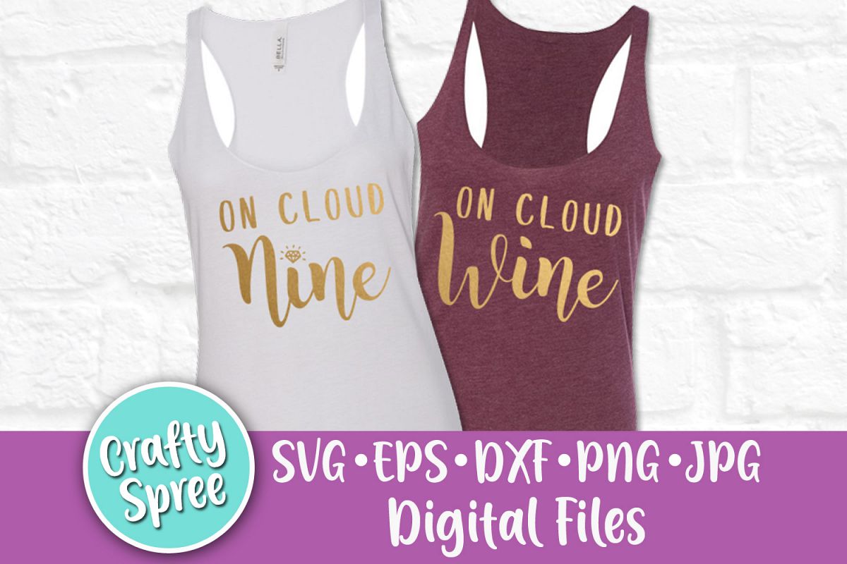 On Cloud Wine On Cloud Nine Bachelorette Wedding Bride SVG example image 1