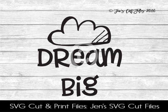 Dream Big SVG Cut File example image 1