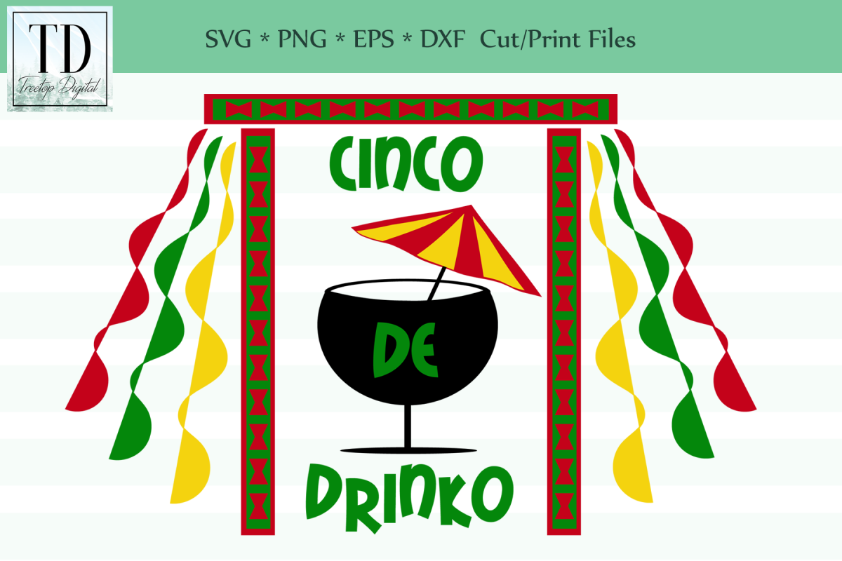 Cinco de Drinko, A Cinco de Mayo SVG, Sublimation Design example image 1