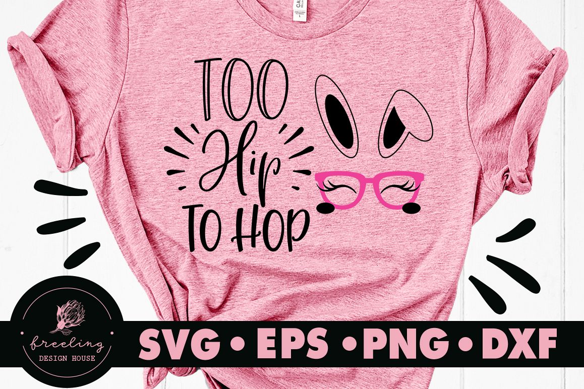 Too Hip To Hop SVG DXF EPS PNG example image 1