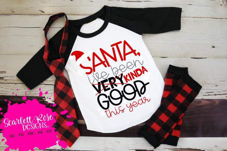 Santa I've Been Kinda Good This Year SVG - Christmas SVG example image 1