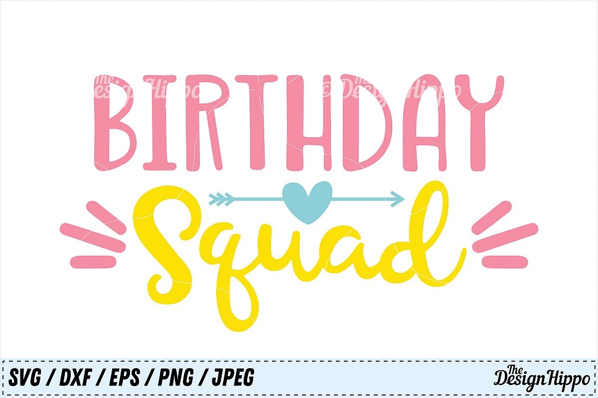 Birthday Squad SVG, Birthday SVG, Squad SVG, Arrow SVG, PNG (128922