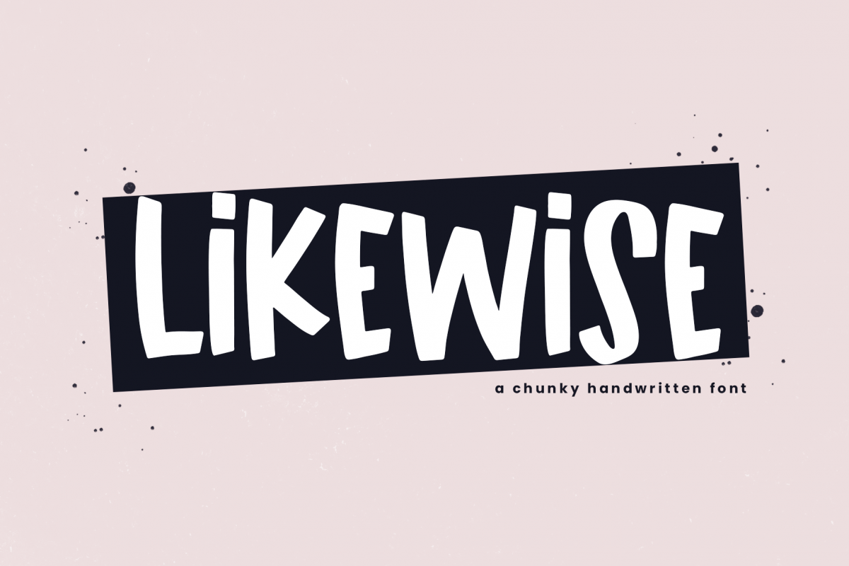 Likewise - A Quirky & Chunky Handwritten Font example image 1