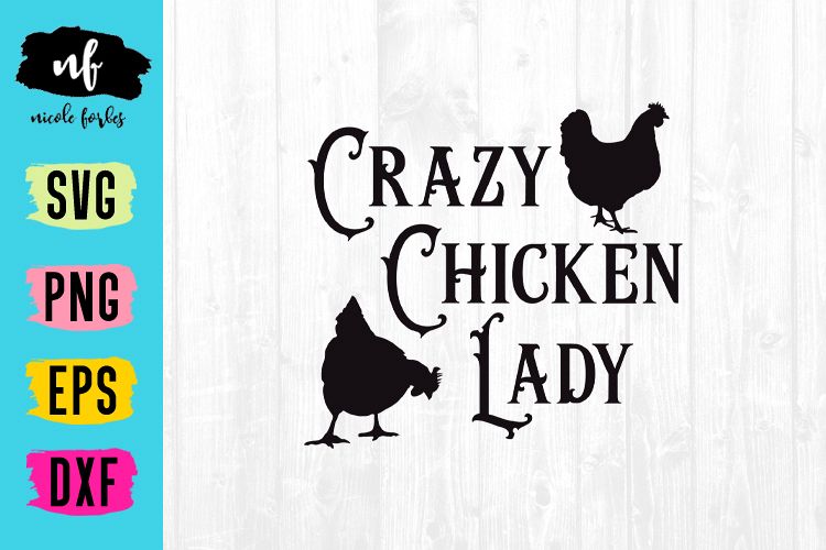 Crazy Chicken Lady SVG Cut File (89130) | SVGs | Design Bundles