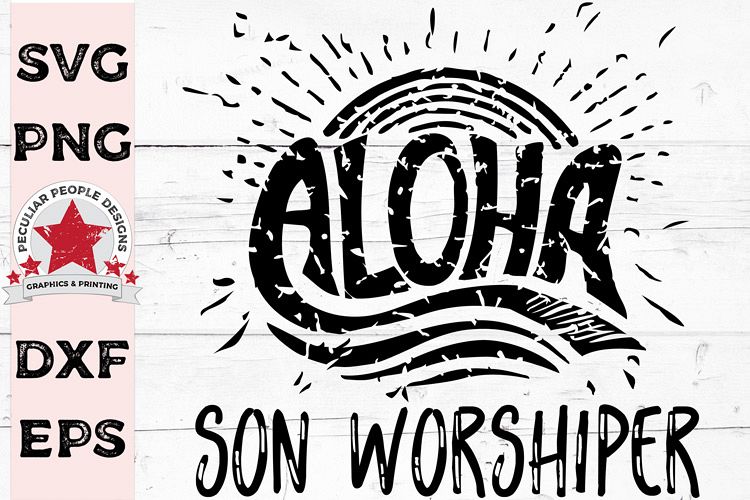 Aloha Son Worshiper SVG cut file, Cute Summer Jesus Pun example image 1