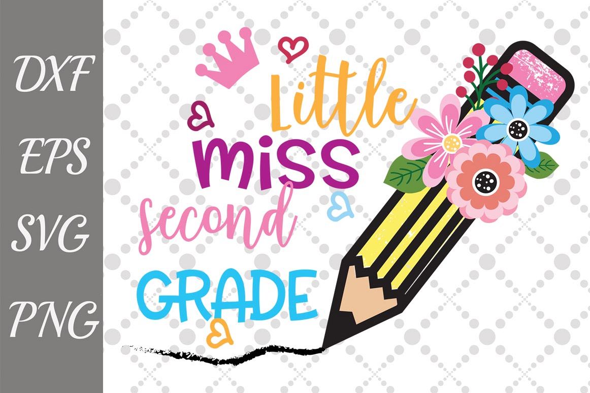 Little Miss 2nd Grade Svg, BACK TO SCHOOL, Miss Second grade