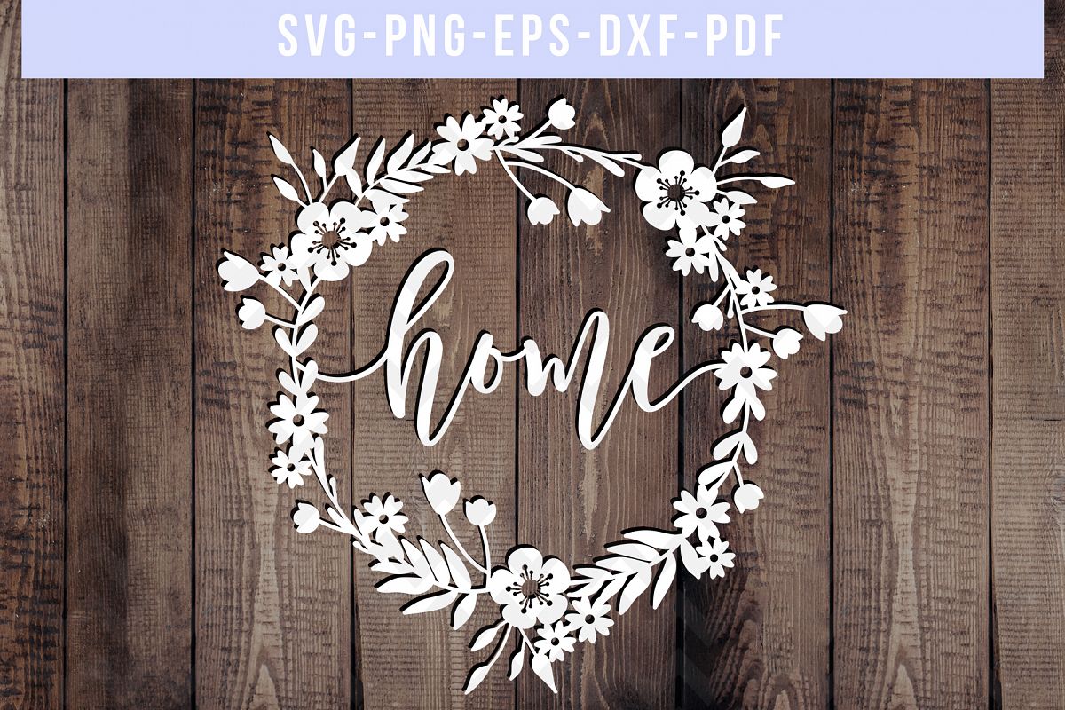 Home Wreath SVG Cut File, Laurel Papercut, DXF, PDF, PNG ...
