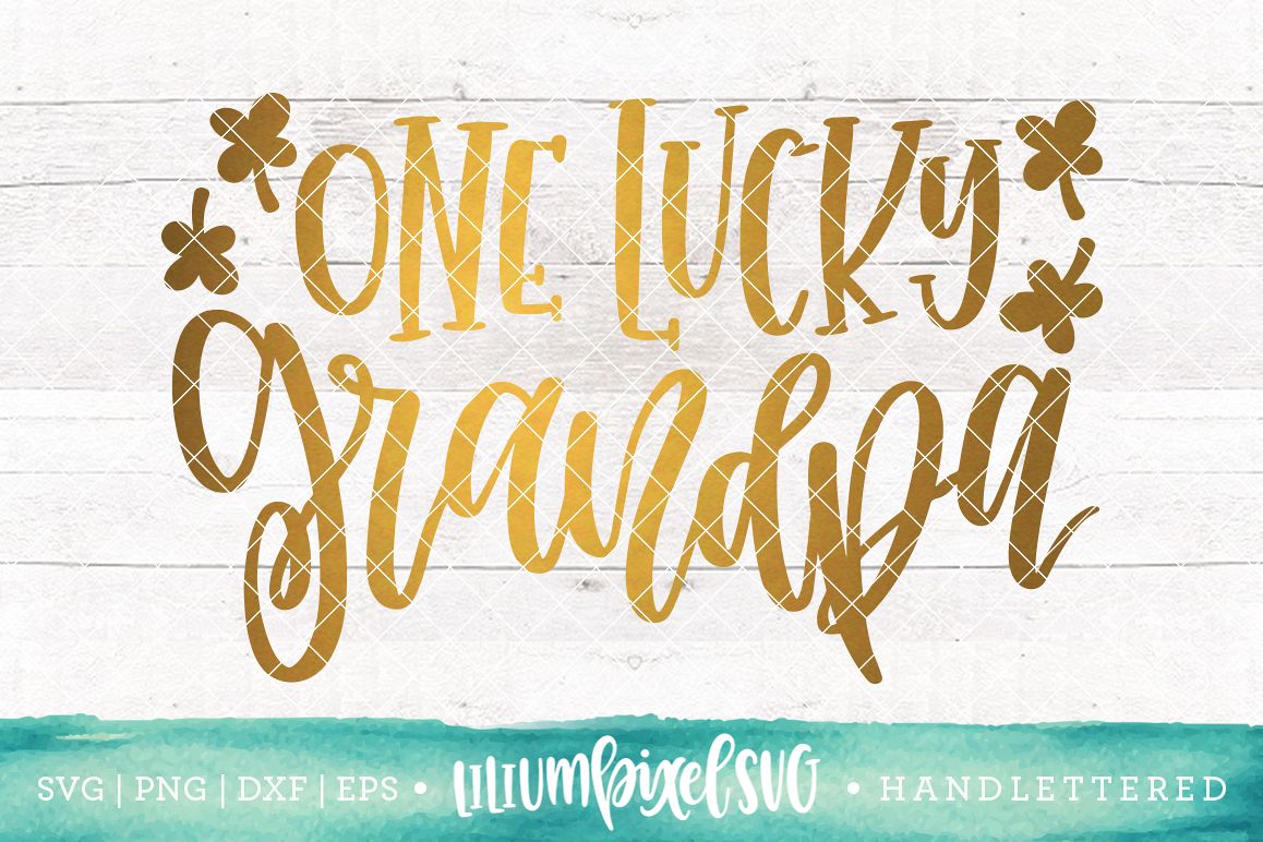 One Lucky Grandpa / SVG PNG DXF EPS file example image 1