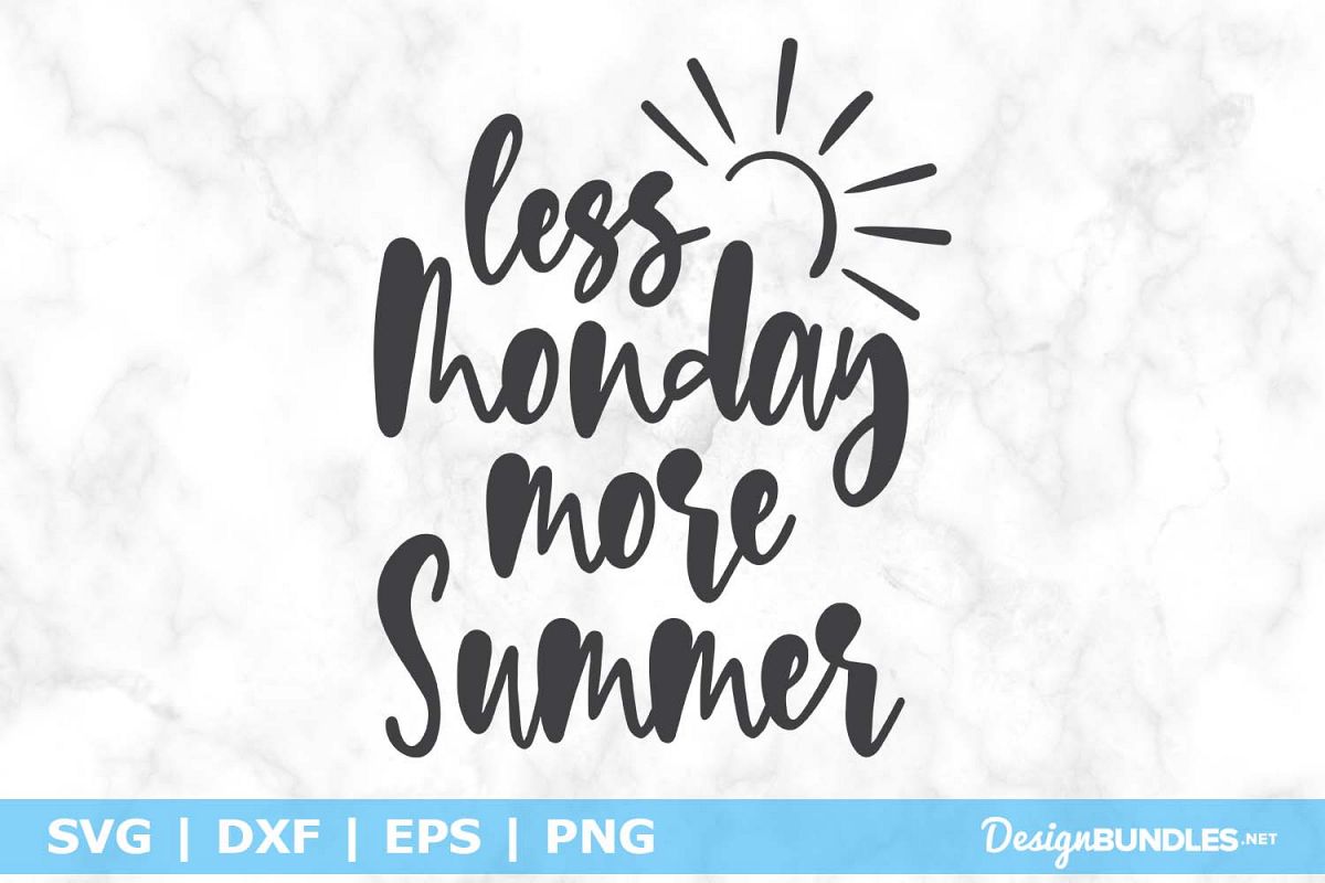 Less Monday More Summer SVG File example image 1