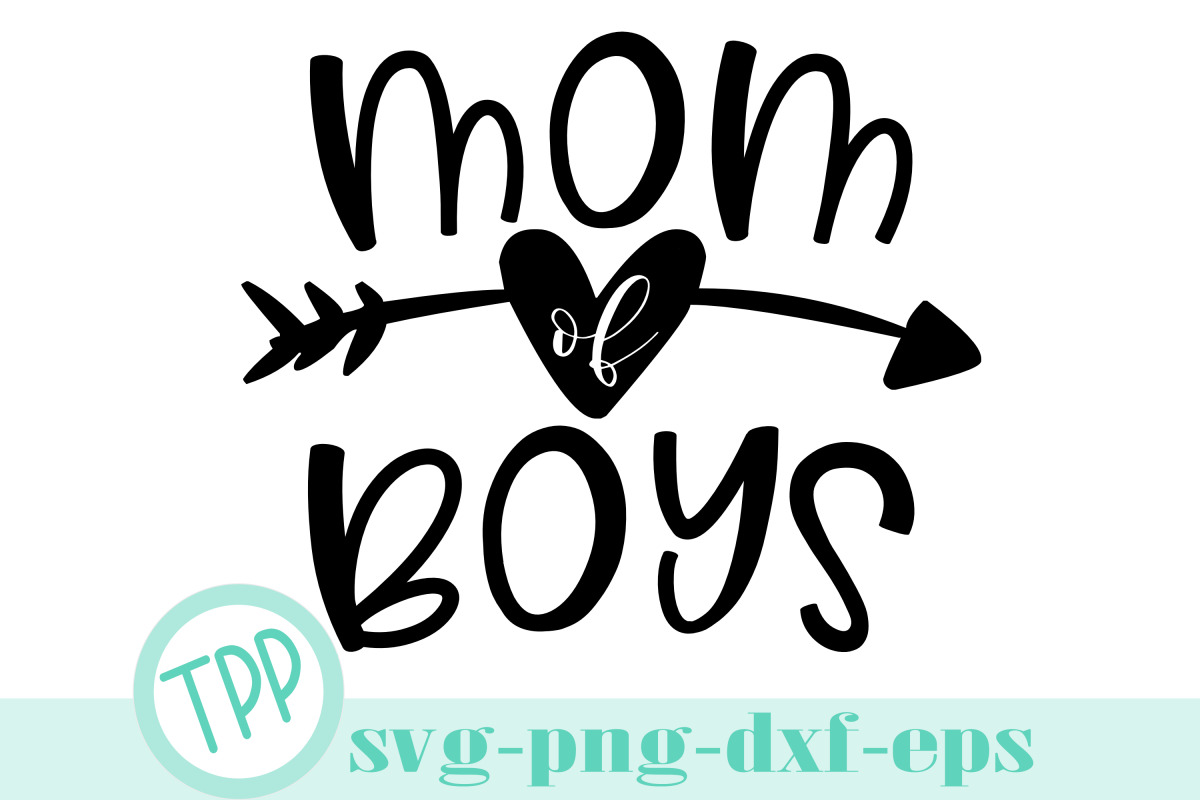 Mom of Boys svg, Boy mama shirt svg design file (294413) | SVGs