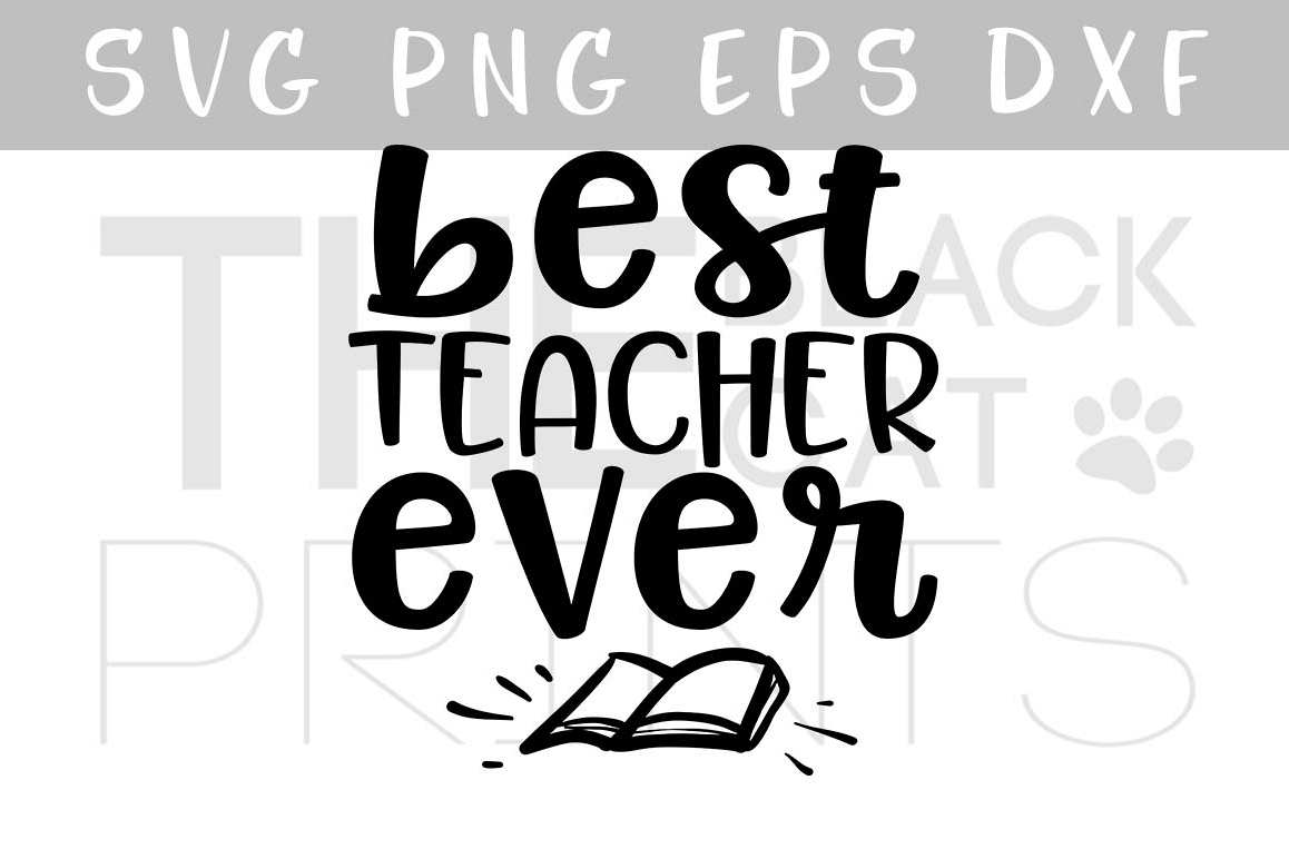 Best teacher ever SVG PNG EPS DXF Teacher SVG School svg dxf example image 1