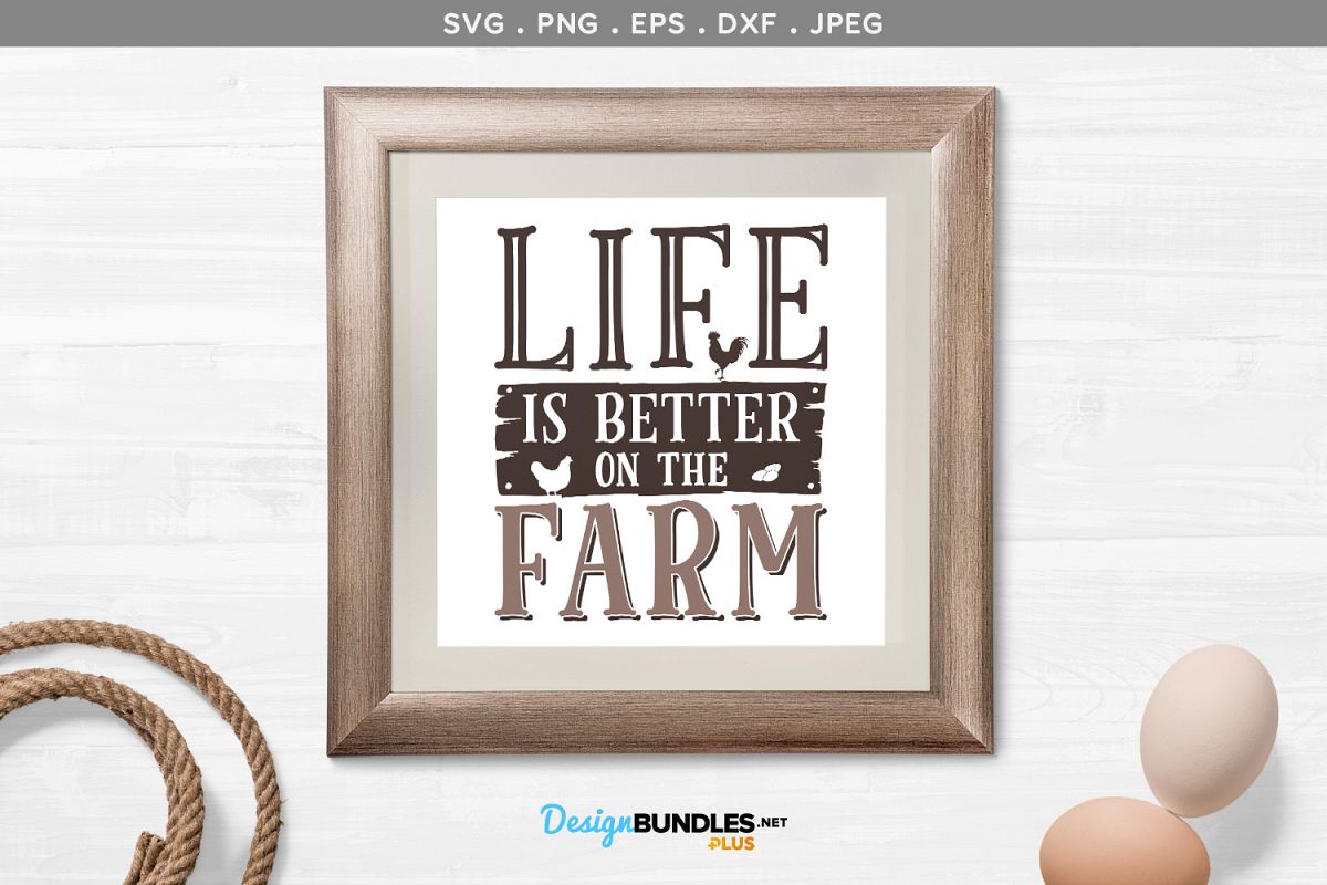 Life is Better on the Farm - svg & printable example image 1