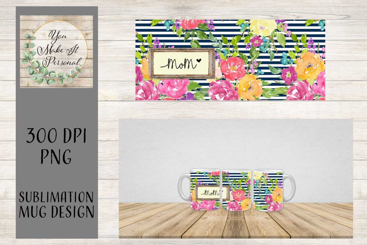 Sublimation Design for Mugs, Floral Mom Mug example image 1