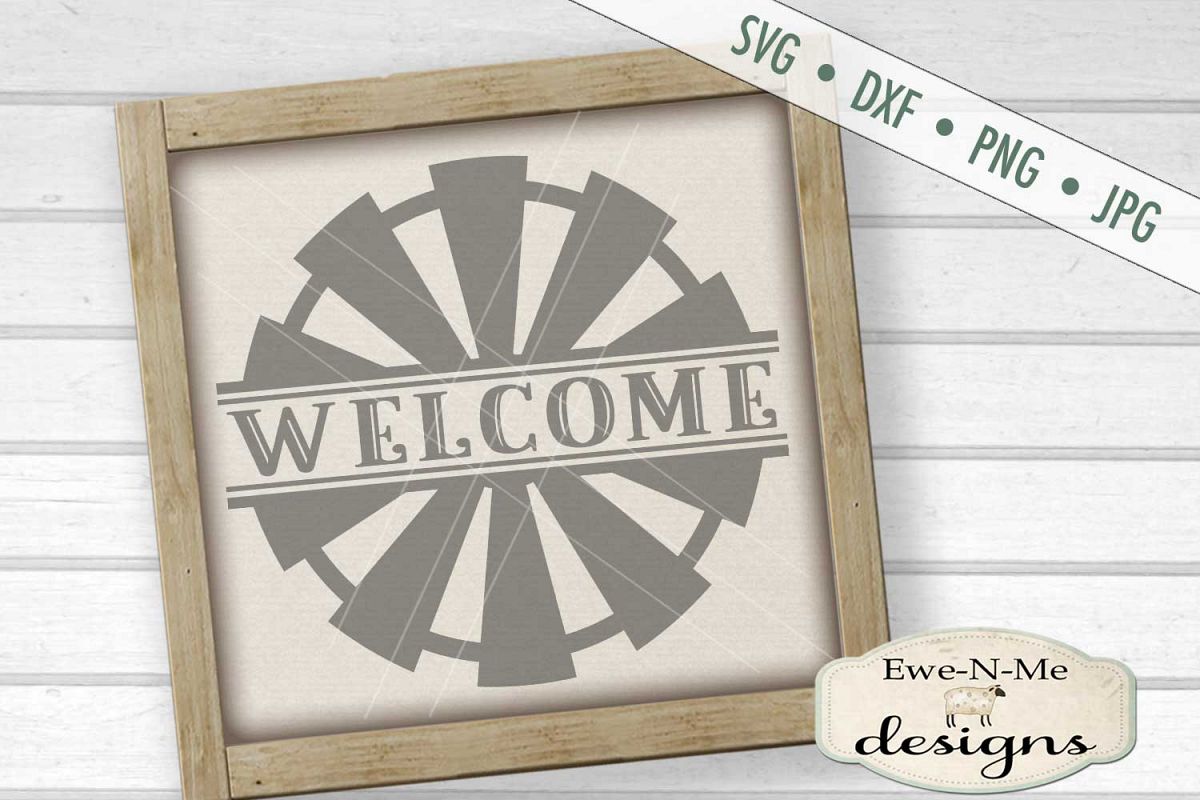 Split Windmill Welcome - Farm Rustic - SVG DXF Files example image 1