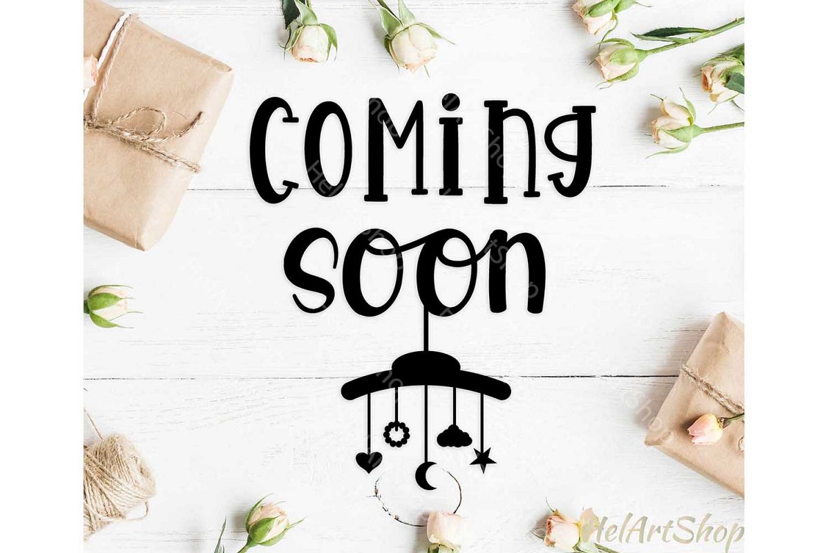 Coming Soon svg, pregnancy svg, baby shower svg, maternity example image 1