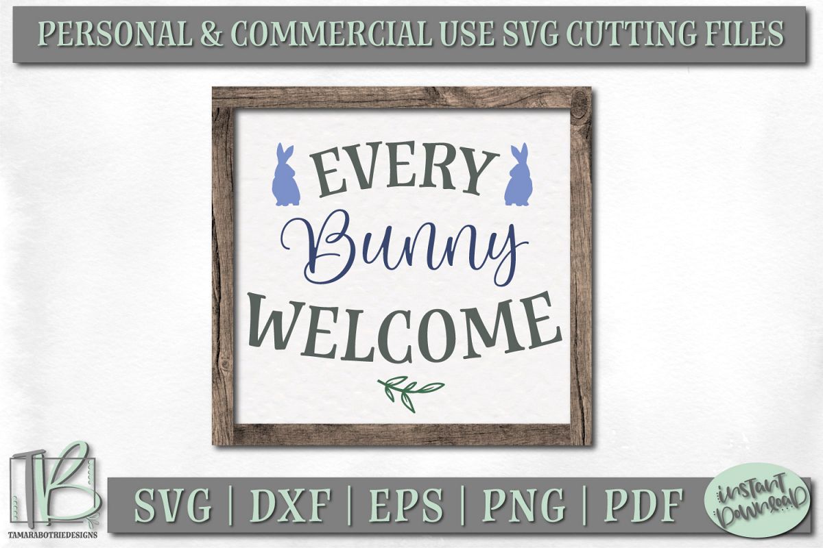 Download Easter Welcome Sign SVG Cut File, Every Bunny Welcome SVG