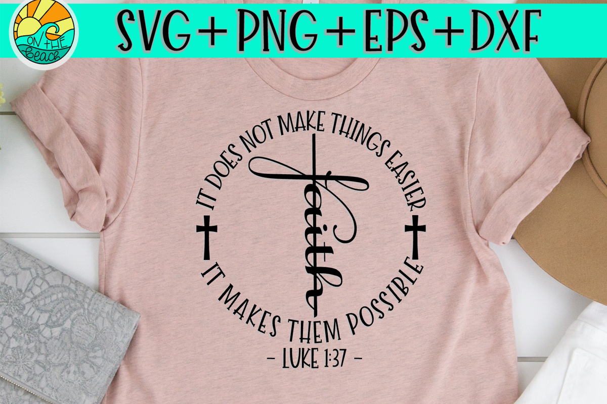 FAITH - LUKE 1 37 - CROSS - SVG PNG DXF EPS example image 1