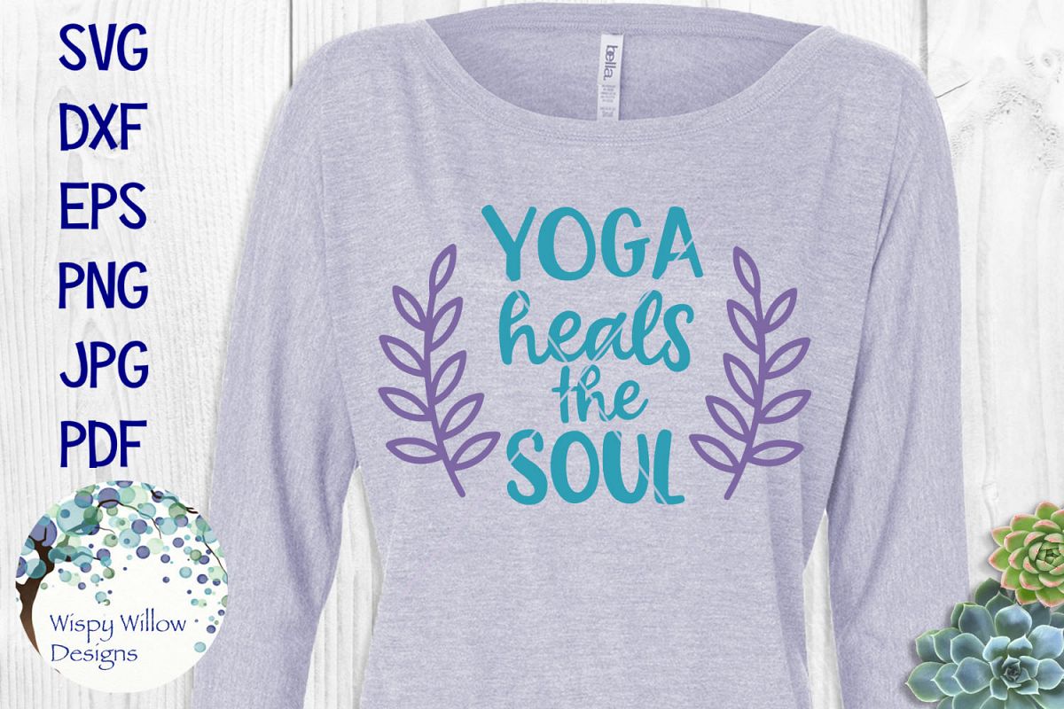 Yoga Heals The Soul SVG Quote example image 1