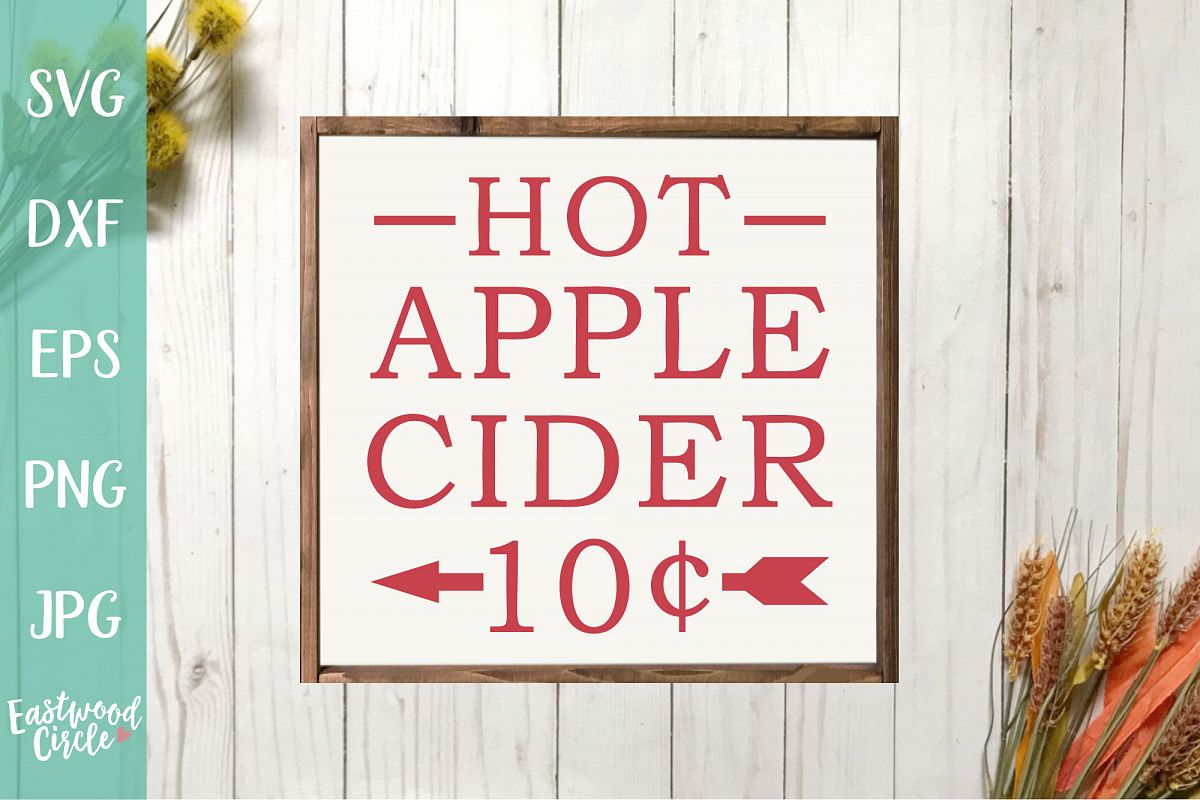 Hot Apple Cider - Fall SVG File for Signs example image 1