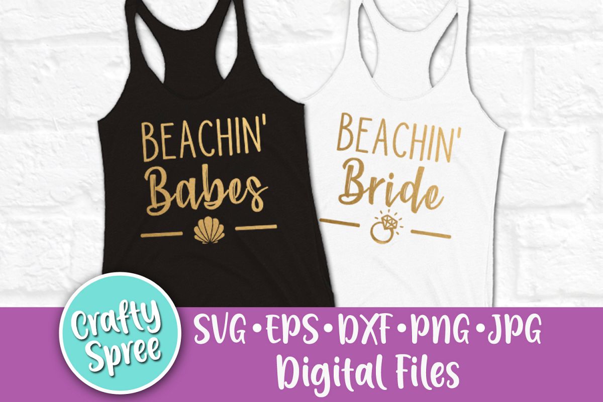 Beachin' Bride Beachin' Babes Bachelorette Wedding SVG DXF example image 1