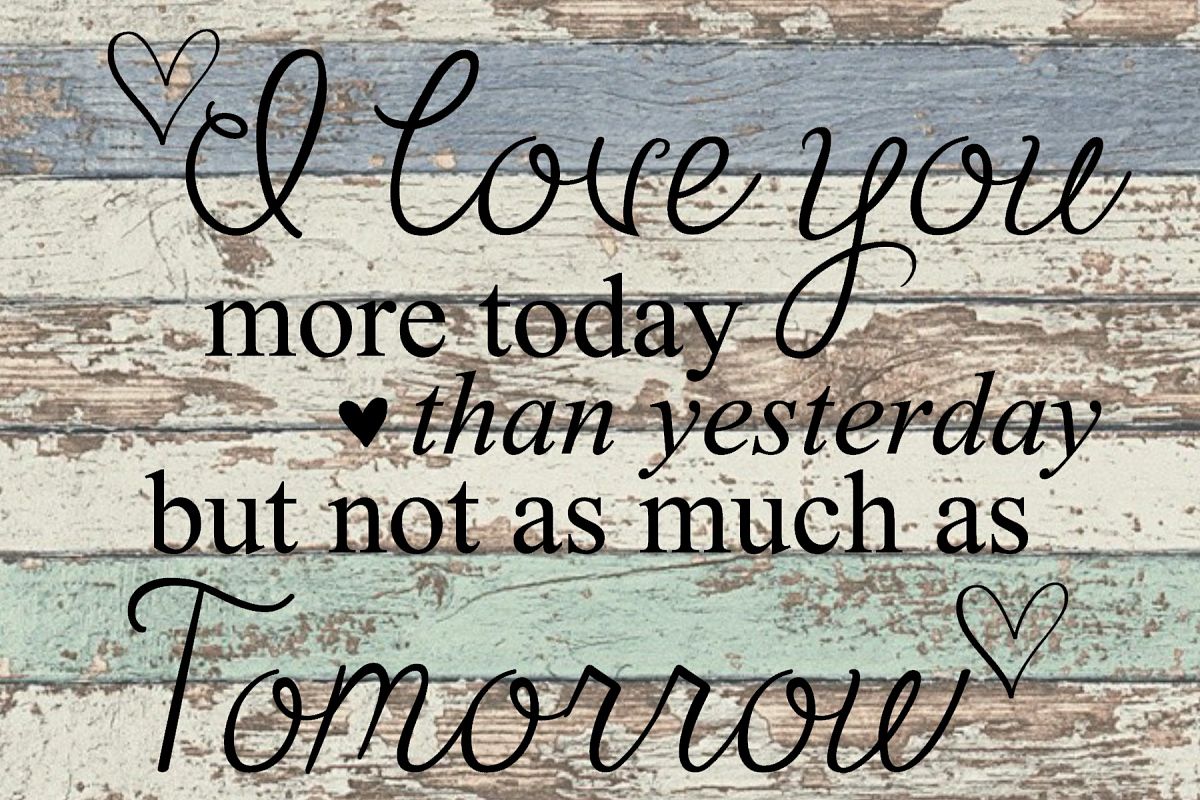 I Love You More Today Love Quotes