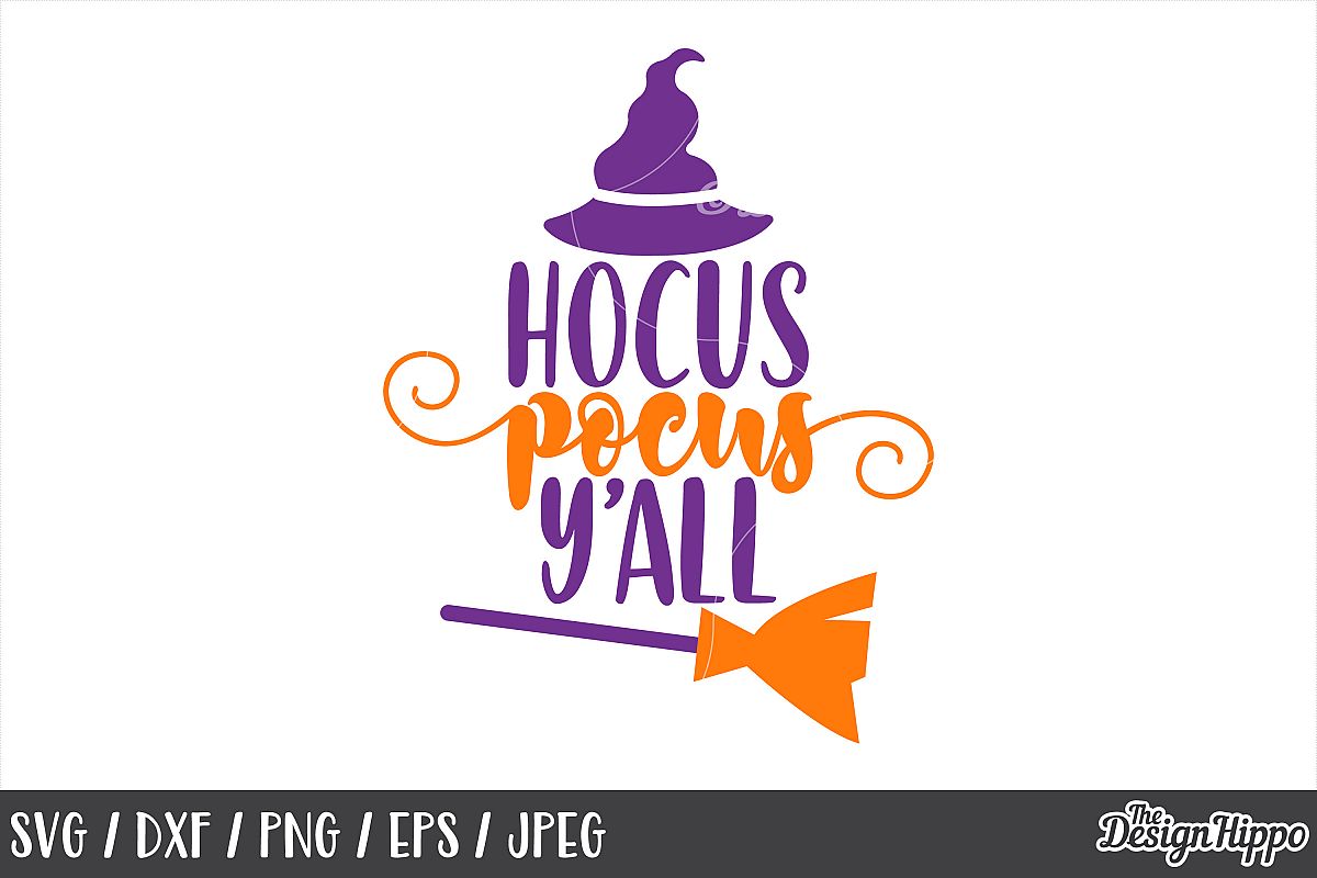 Hocus pocus y'all SVG, Halloween, Witch hat, Broom, PNG, DXF example image 1