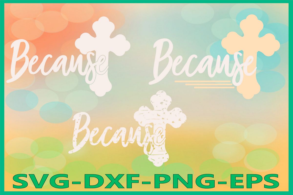 Because SVG Files, Cross Grunge, He is Risen, Spring Decor example image 1