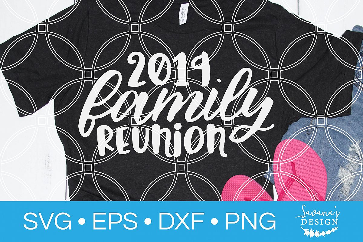 Download Family Reunion SVG Cut File Family SVG Reunion SVG 2019 SVG