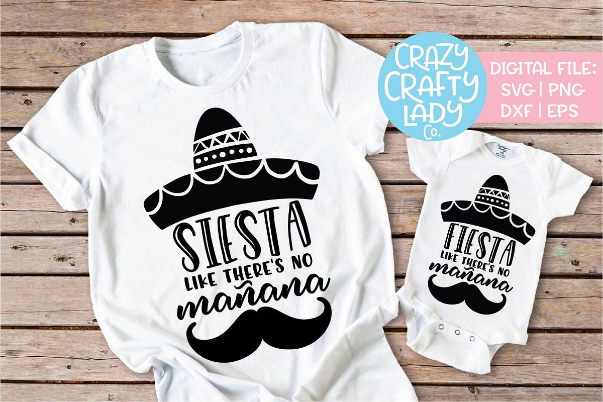 Fiesta & Siesta Like There's SVG DXF EPS PNG Cut File Bundle example image 1