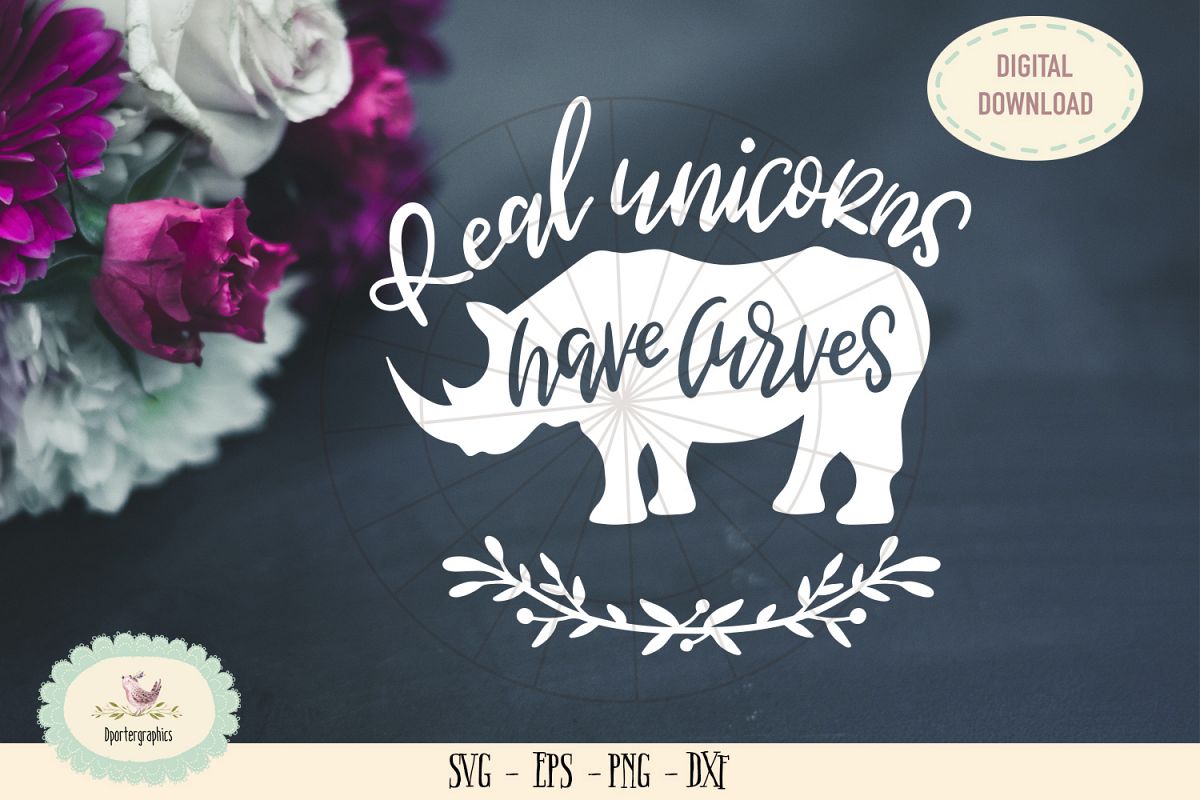 Real unicorns have curves SVG cut unicorns die cut example image 1