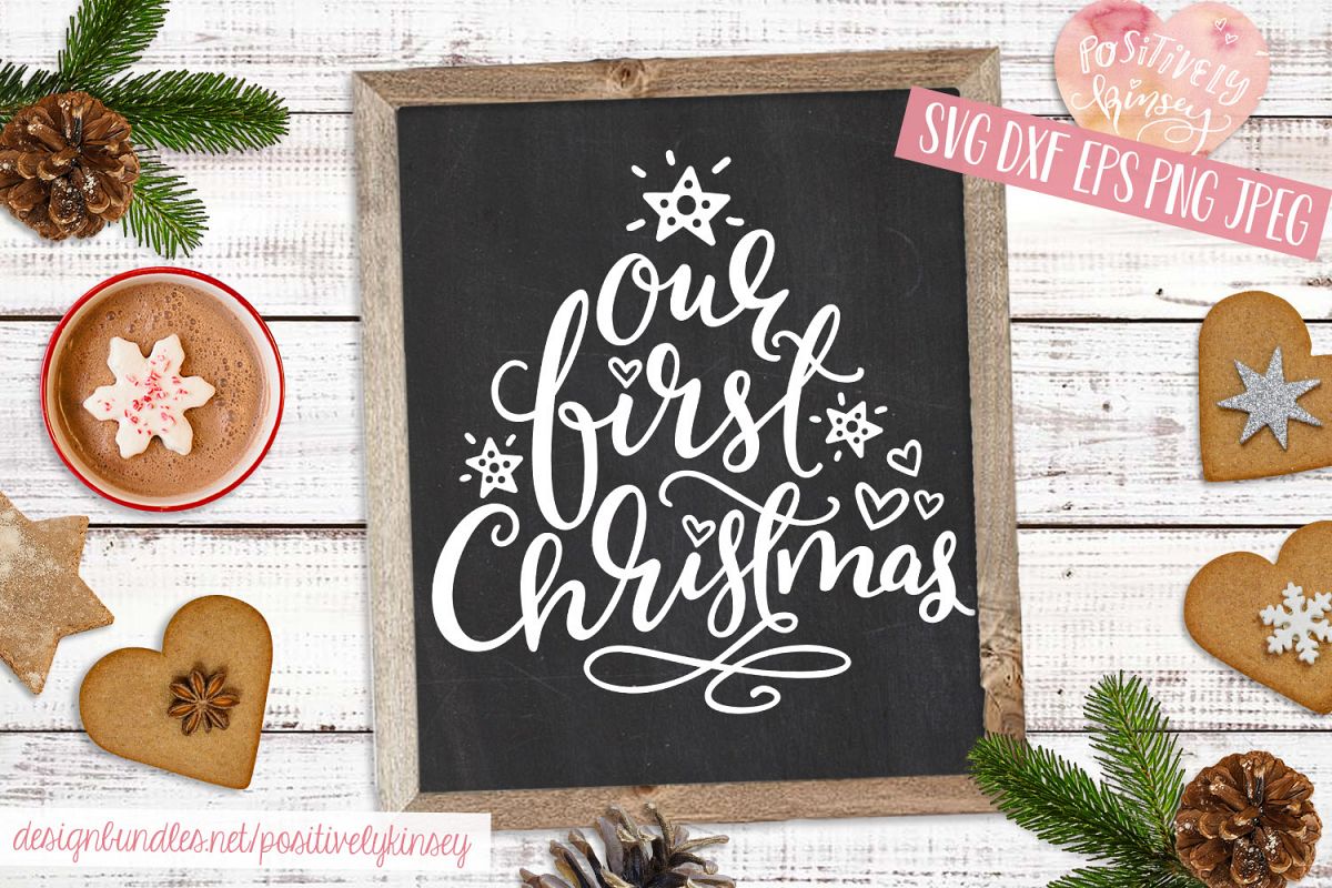 Family Christmas Quote SVG DXF PNG EPS Our First Christmas example image 1