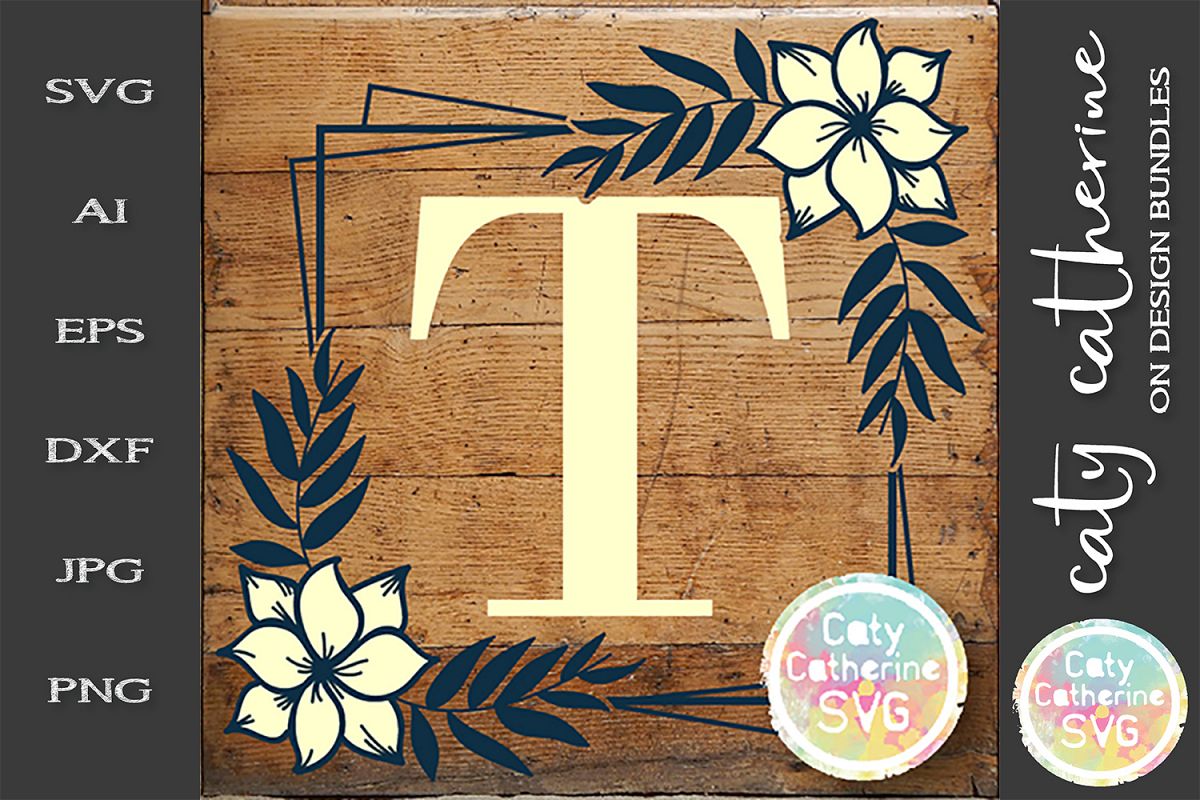 Letter T Floral Monogram Frame SVG Cut File example image 1