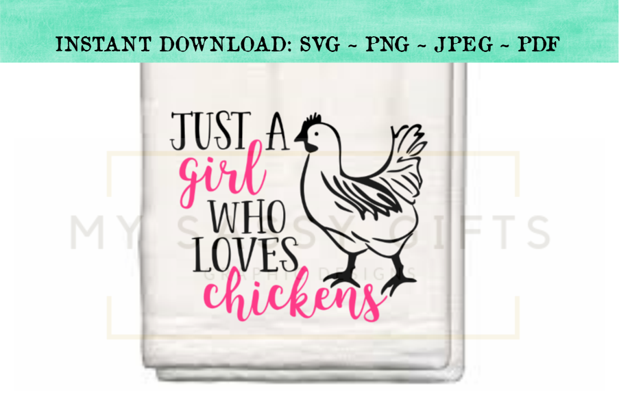 Just A Girl Who Loves Chickens SVG Design example image 1