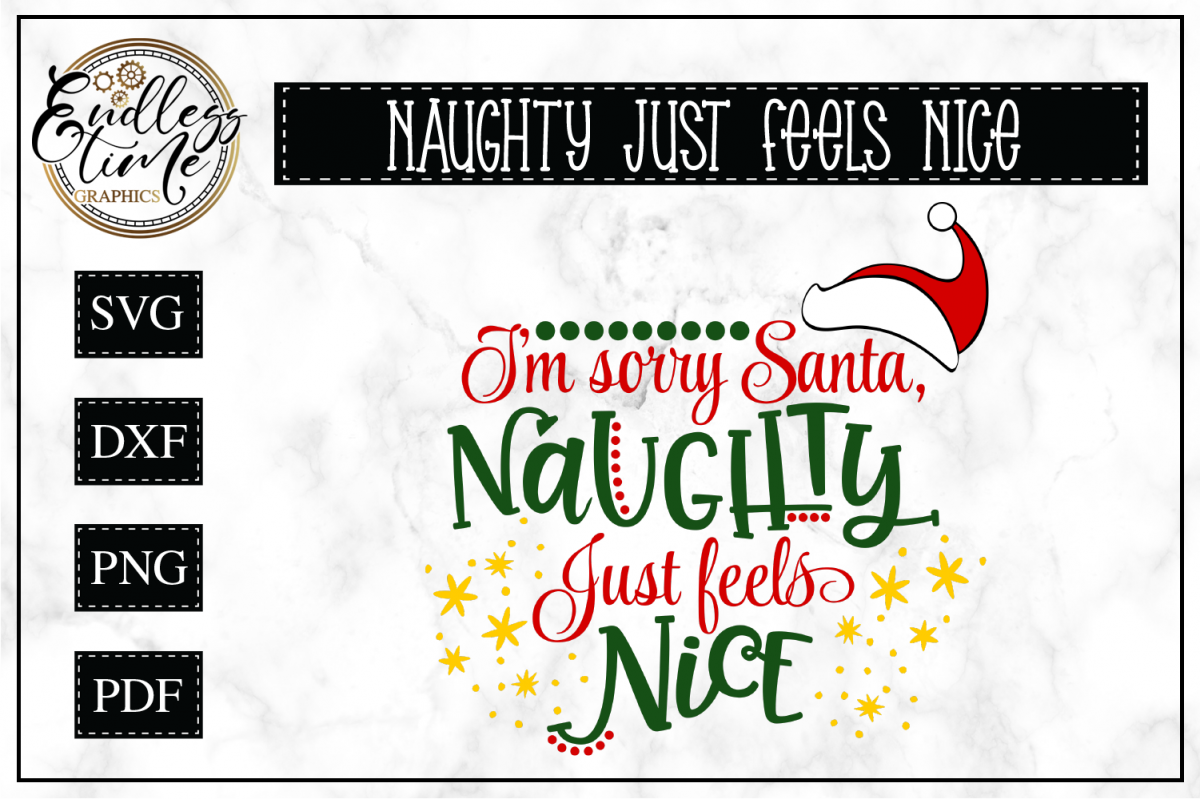 Naughty Just Feels Nice SVG- Funny Christmas example image 1