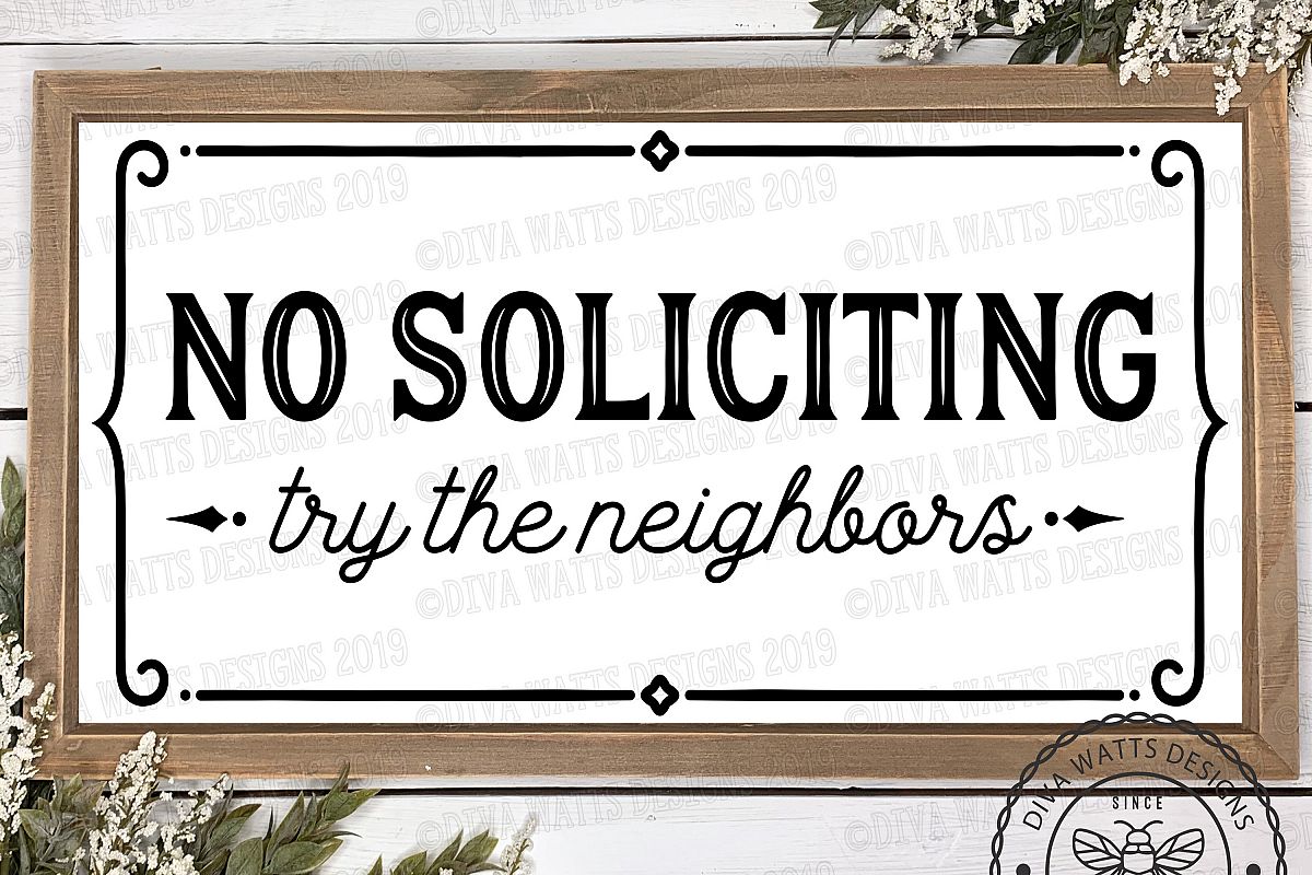No Soliciting Try The Neighbors Cutting File Farmhouse Style example image 1