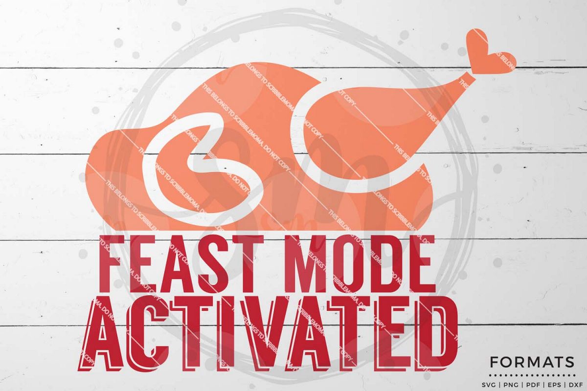 Feast Mode Activated Svg Thanksgiving Svg 155332 Svgs Design Bundles