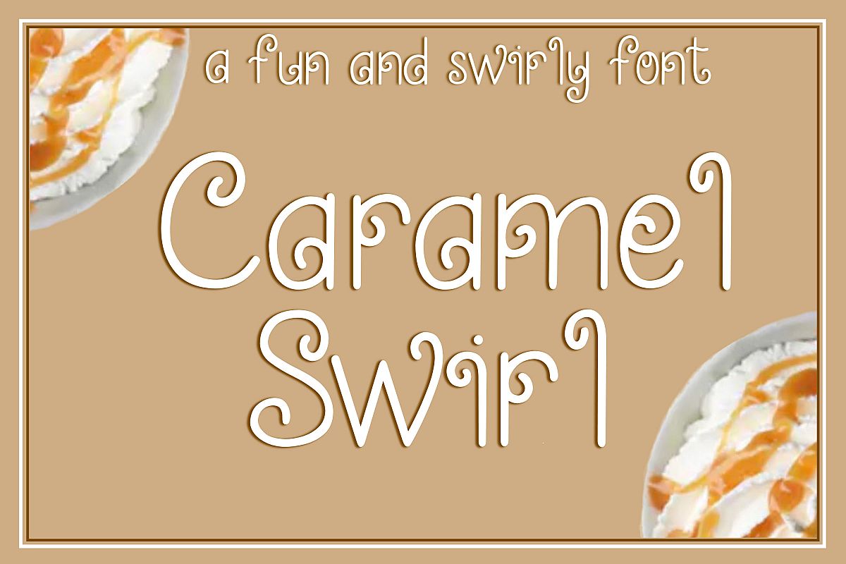 Caramel Swirl - A fun and swirly font example image 1