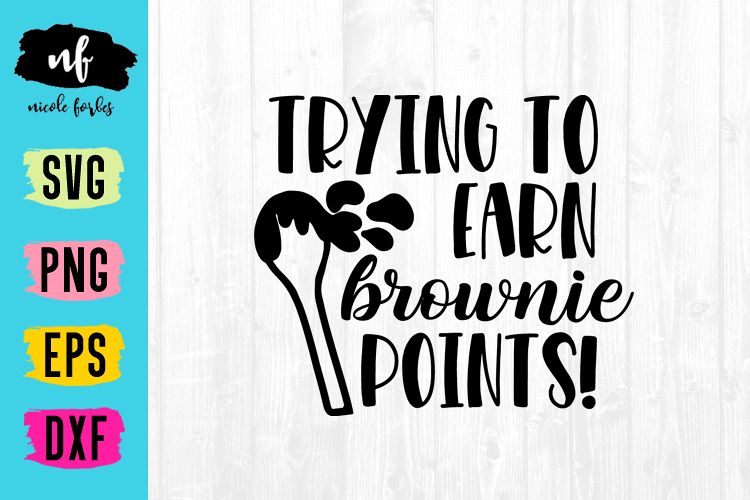 Download Trying To Earn Brownie Points Pot Holder SVG Cut File ...