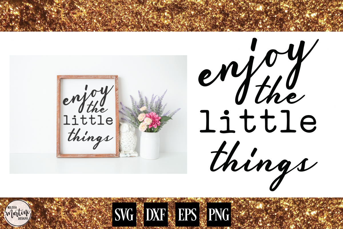 Enjoy the Little Things example image 1