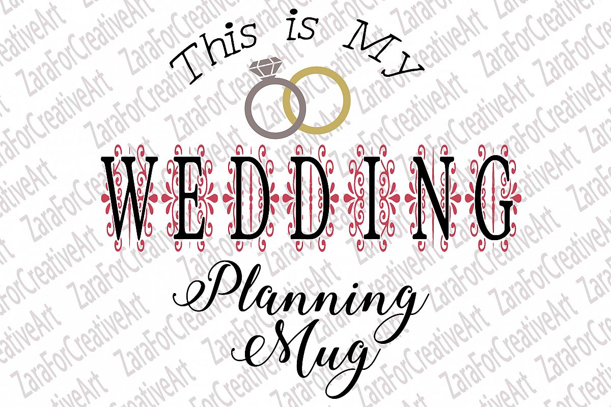 Download This is My Wedding Planning Mug SVG DXF PNG Cutting files ...