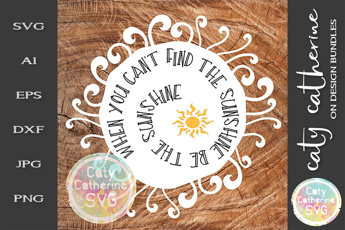 When You Can't Find The SunShine SVG Cut File example image 1