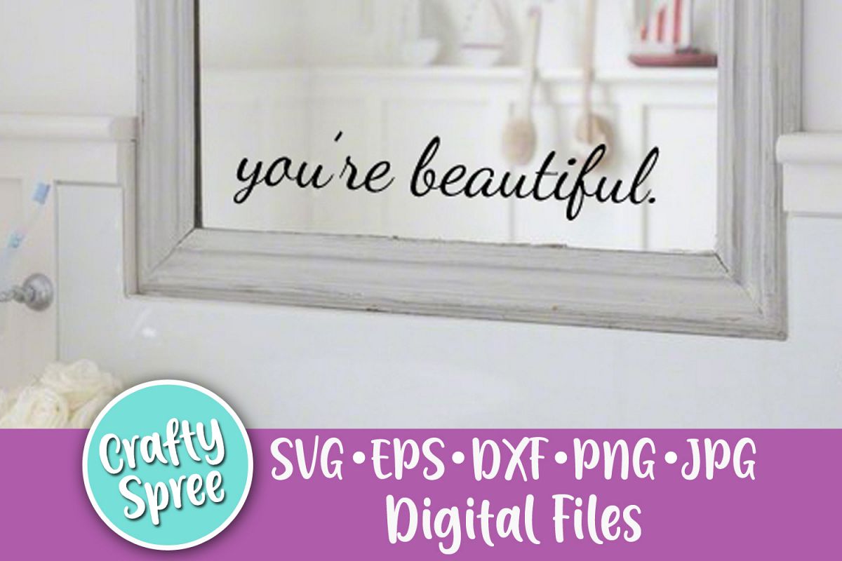 You're Beautiful SVG PNG DXF Cut File Instant D example image 1