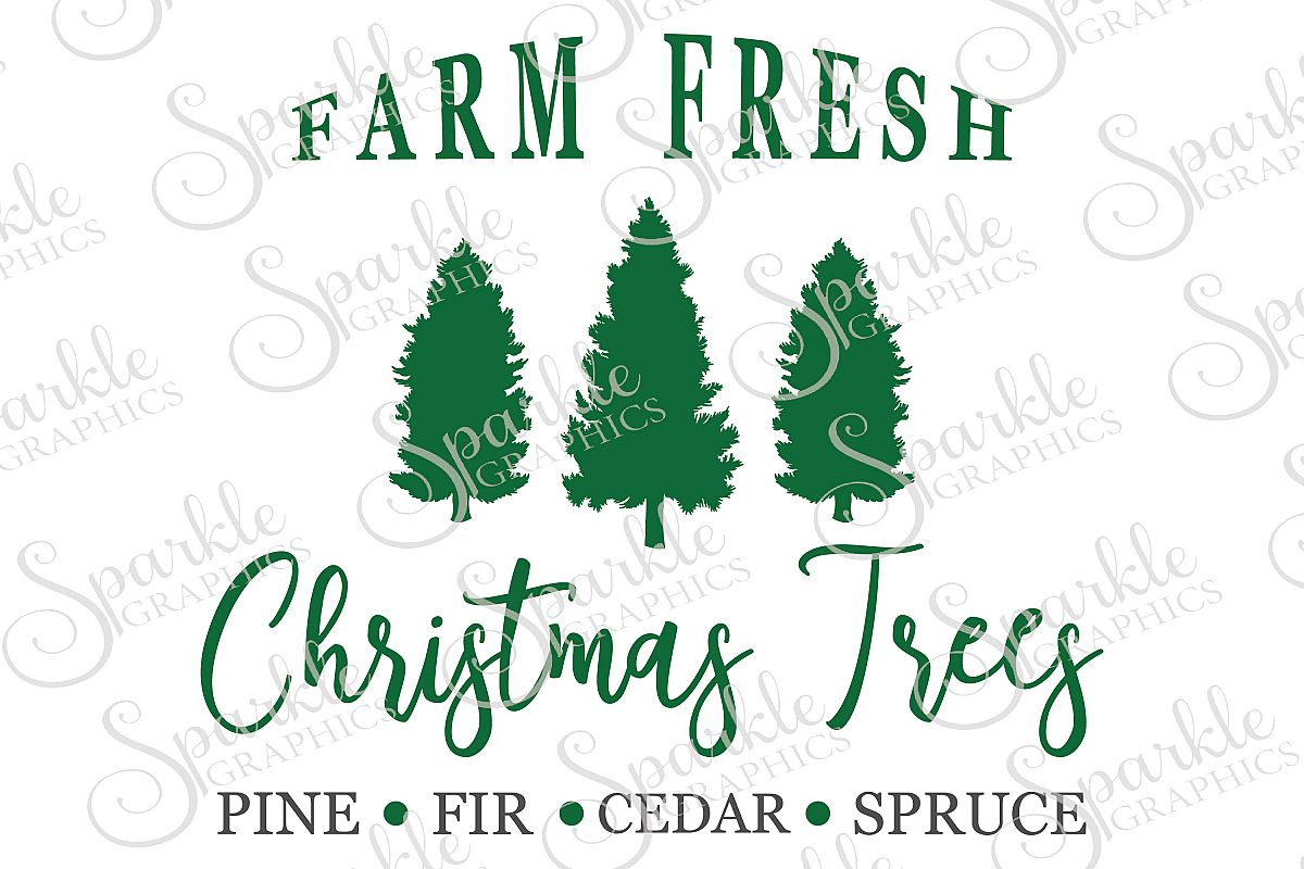 Farm Fresh Christmas Trees File Set | SVG, EPS, DXF, PNG example image 1
