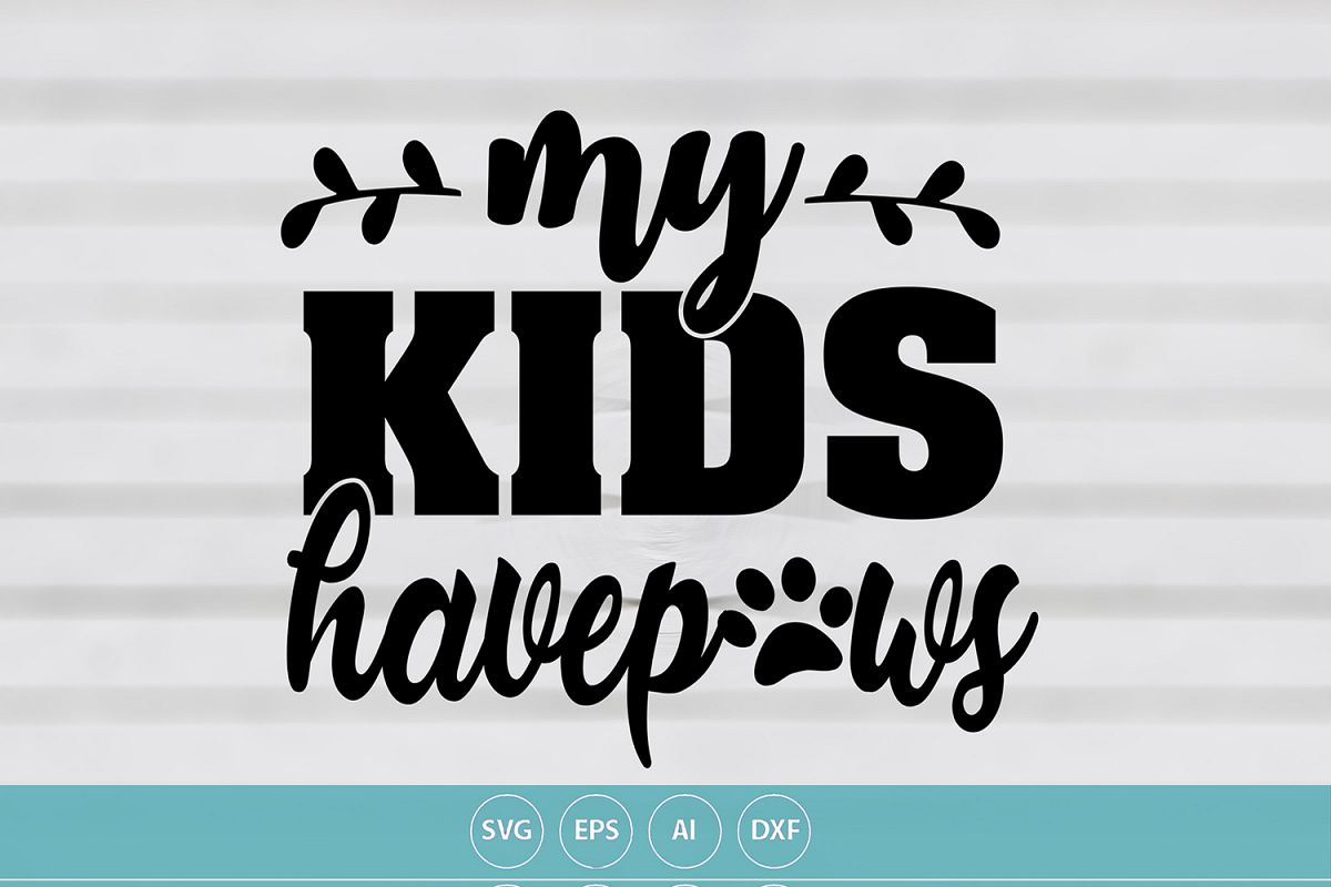 My Kids Have Paws example image 1