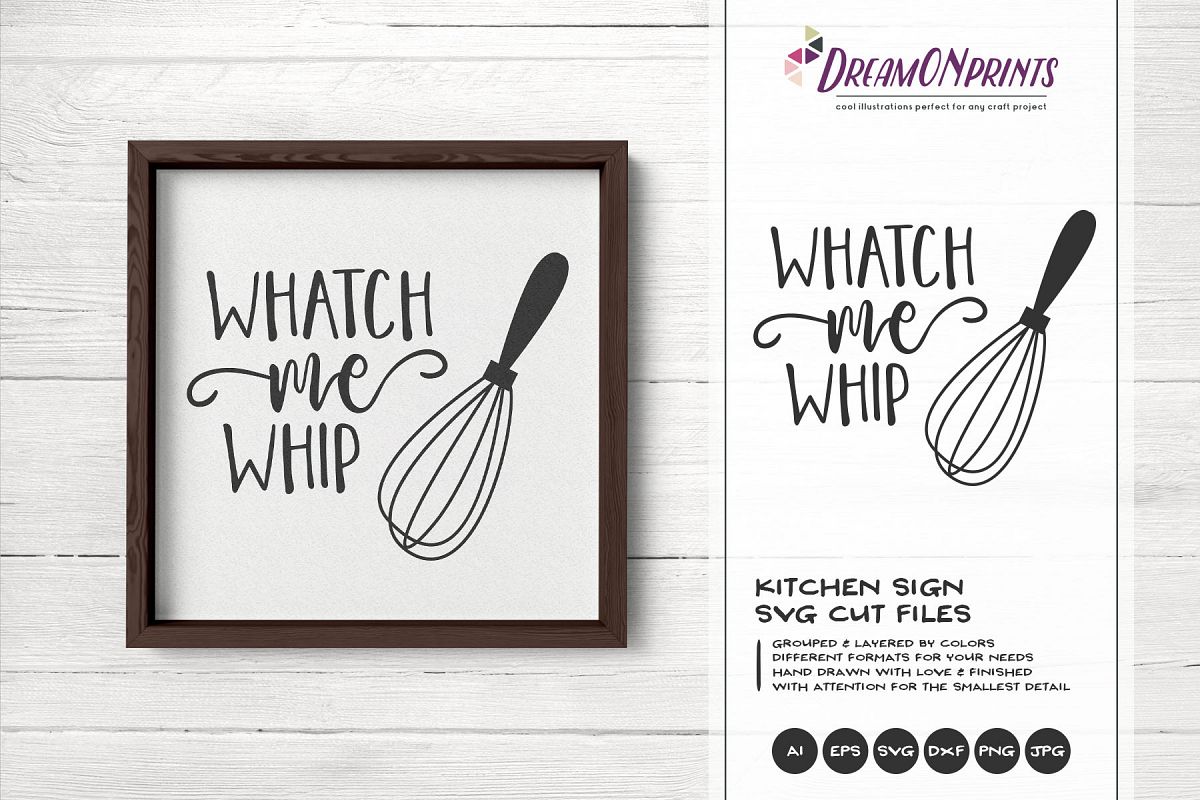 Watch Me Whip SVG - Kitchen SVG example image 1