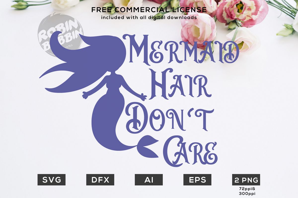 Mermaid Hair Don't Care Design for T-Shirt, Hoodies example image 1