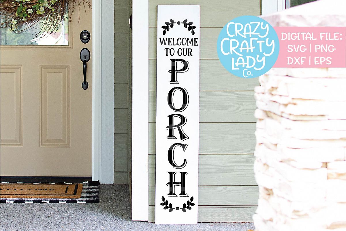 Welcome to Our Porch Sign SVG DXF EPS PNG Cut File example image 1