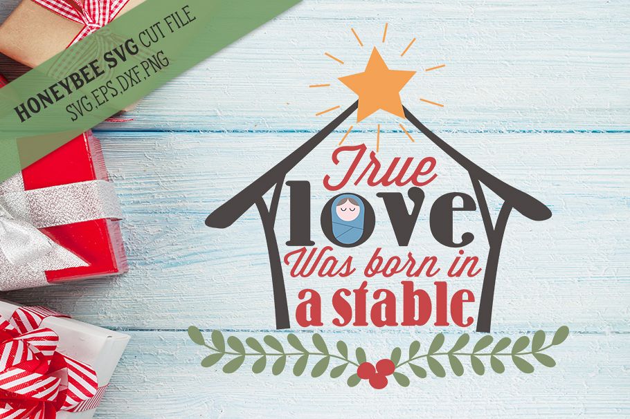 True Love Was Born In A Stable svg example image 1