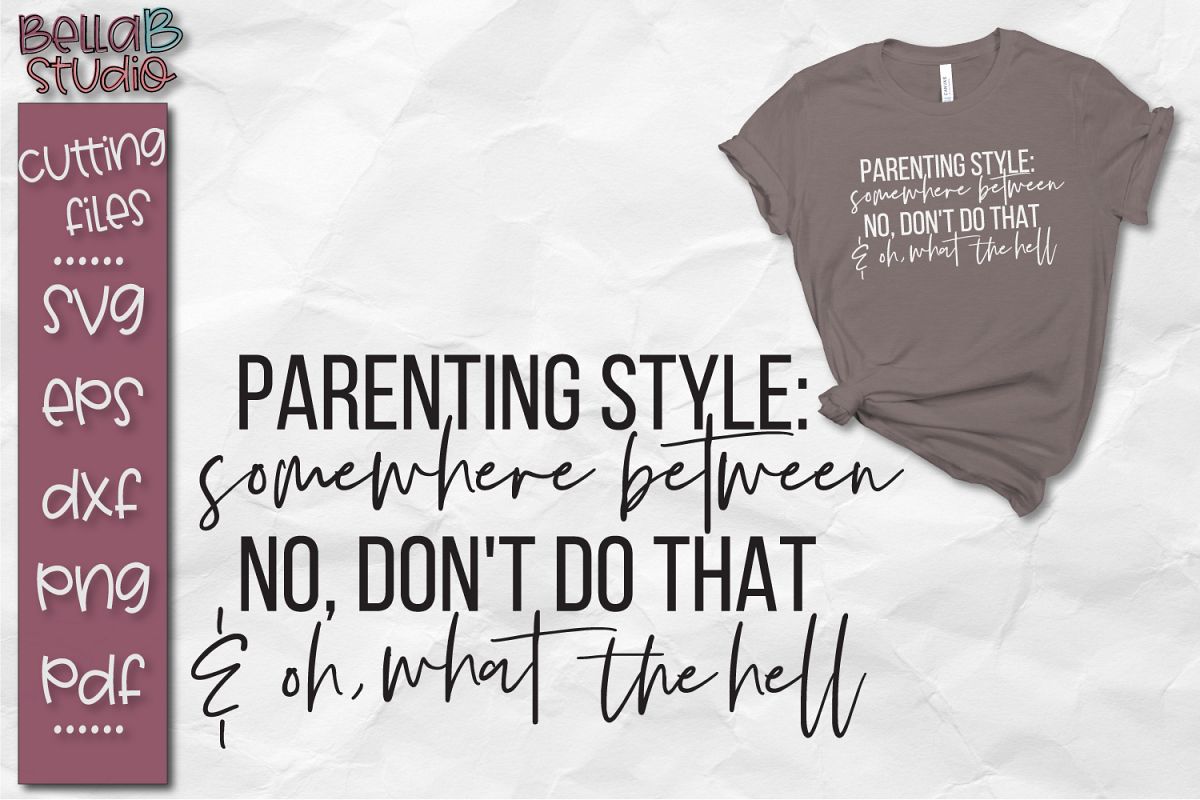 Download Parenting Style SVG, Somewhere Between, Funny Mom Svg