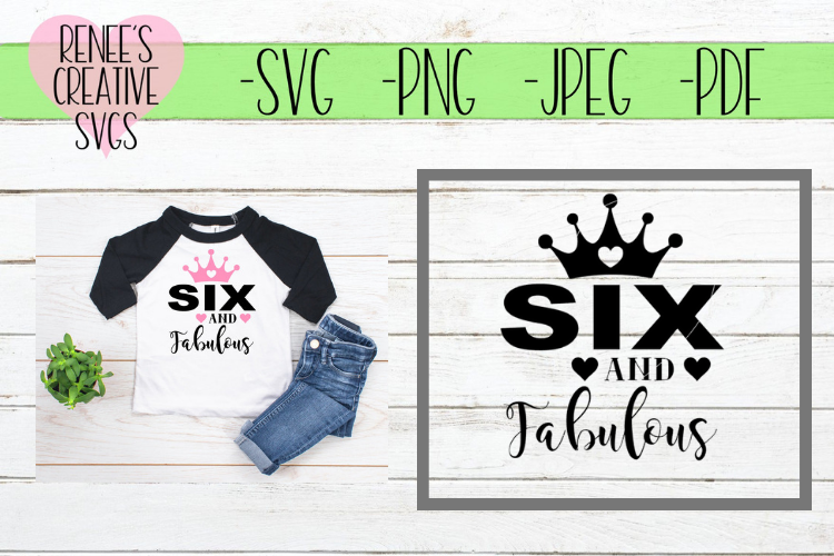 Six and fabulous | Birthday | SVG Cutting File example image 1
